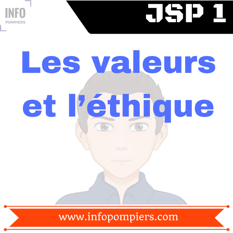 JSP1 #Les valeurs et l’éthique - Info Pompiers