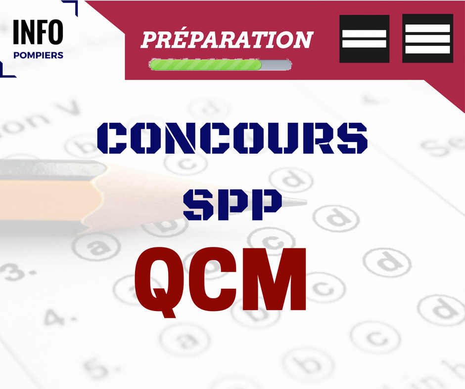 QCM entraînement concours SPP Info Pompiers