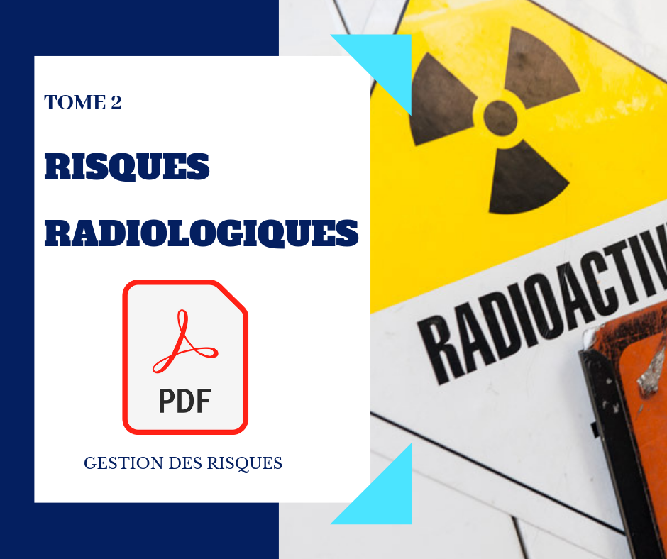 Gestion des risques - Tome 2 - Risques radiologiques - Info Pompiers