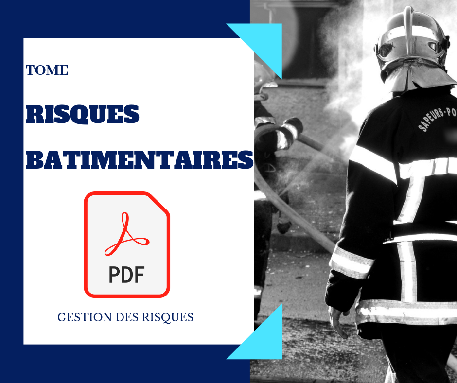 Gestion des risques - Tome - Risques bâtimentaires - Info Pompiers