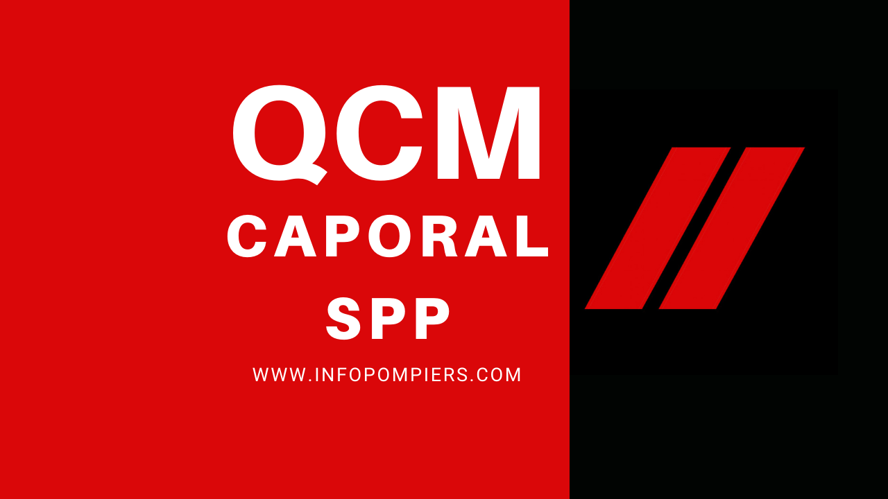 Concours caporal SPP le QCM Info Pompiers